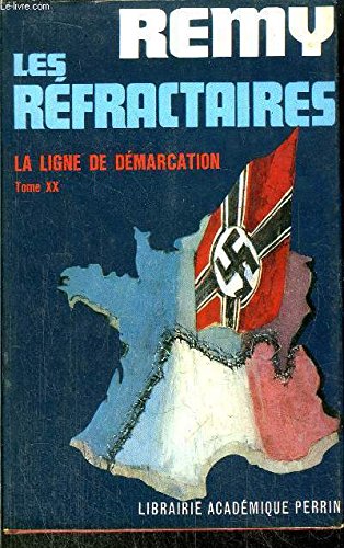 Les réfractaires (La ligne de démarcation XX) 