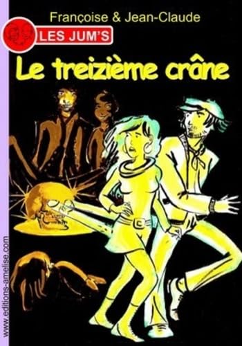 Le treizième crâne 9782953063332