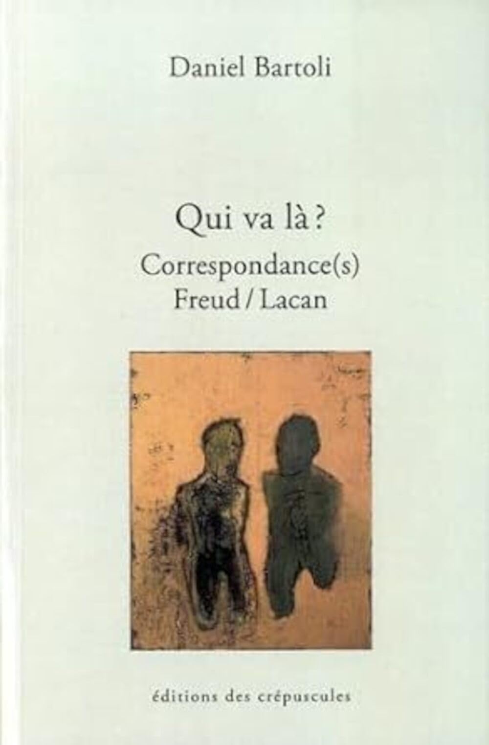 Qui va là ?: Correspondance Freud/Lacan 9782918394976