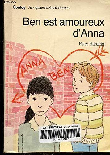 Ben est amoureux d'anna 9782040112769