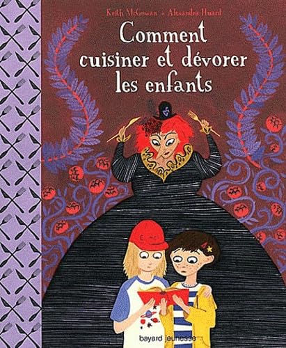 Comment cuisiner et dévorer les enfants 9782747032780