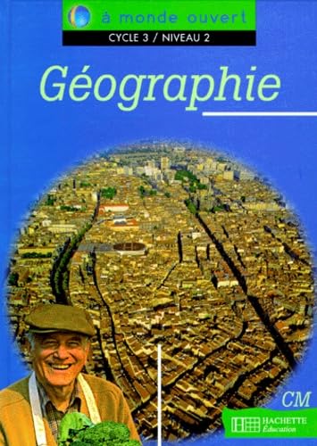 A monde ouvert : géographie, CM 9782011159519