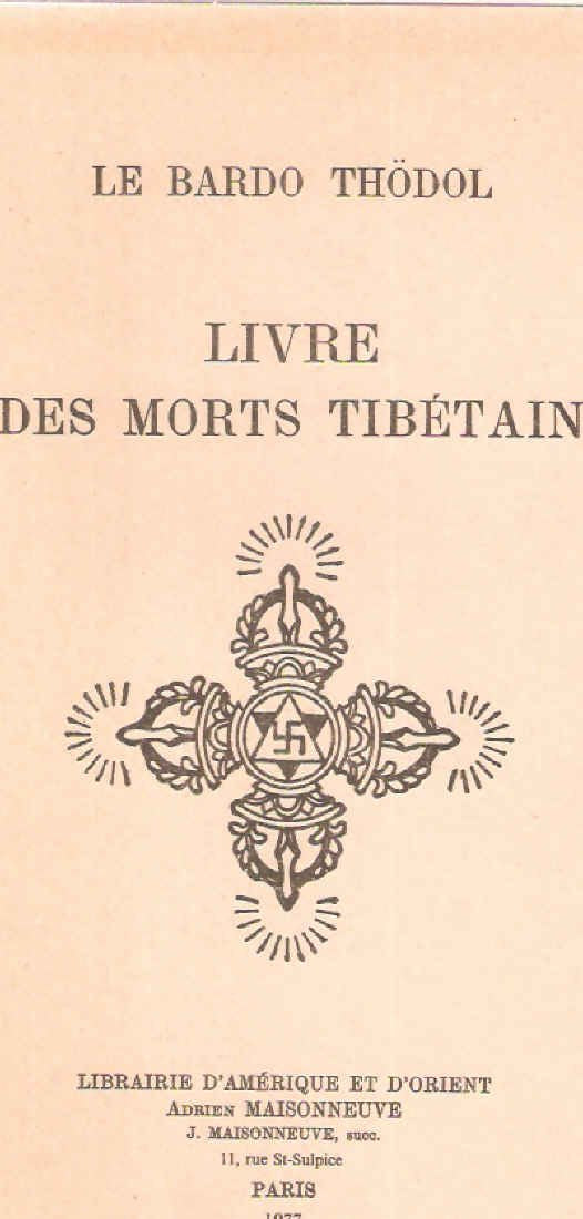 Le Bardo thödol. Le livre des Morts Tibétain 
