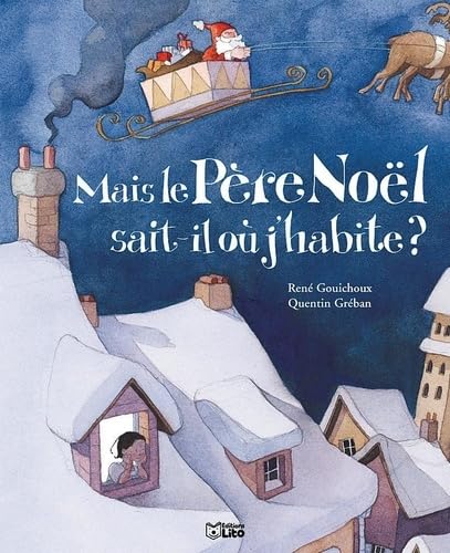 Mais le Père Noël sait-il où j'habite 9782244419138