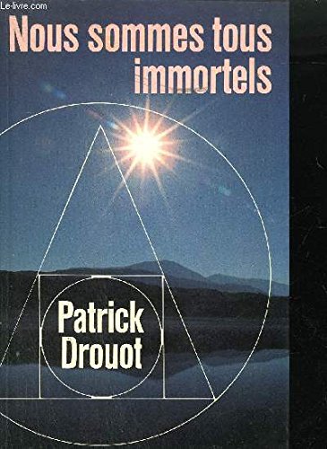 Nous sommes tous immortels 9782268017068