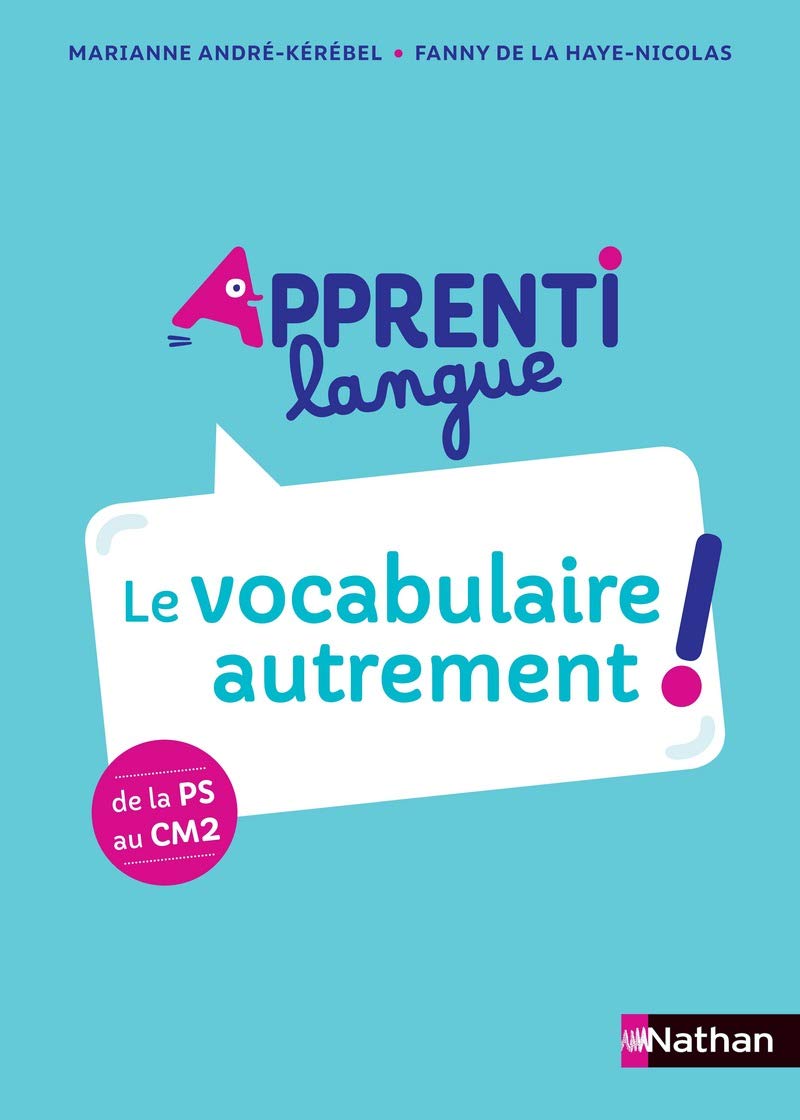 Apprentilangue - Le vocabulaire autrement ! 9782091242484