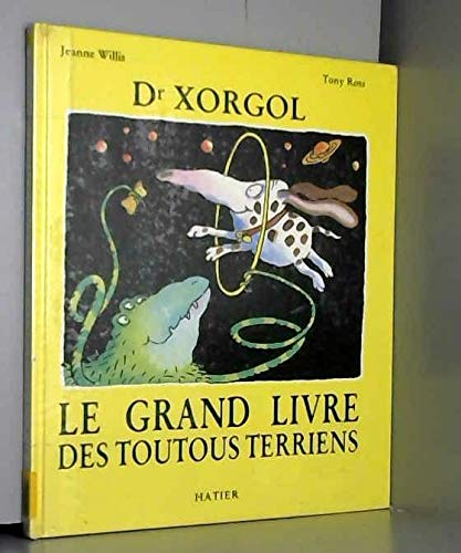 Docteur xorgol les toutous terriens 121997 9782218023507