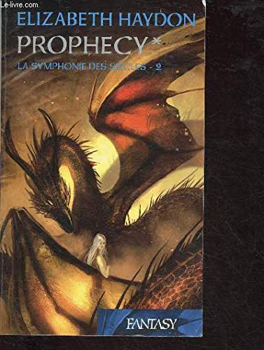 La symphonie des siècles, Tome 2 prophecy 9782298016468