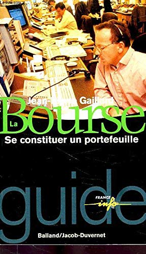 LA BOURSE.: Se constituer un portefeuille 9782715811676