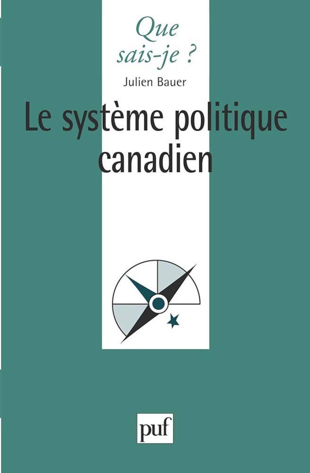 Le système politique canadien 9782130489320