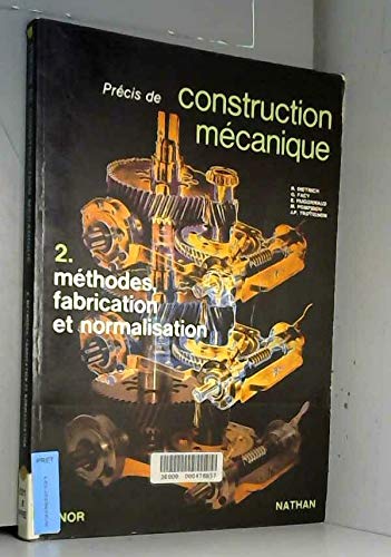 Précis de construction mécanique, tome 2 9782091940021