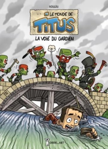 MONDE DE TITUS (LE) - La Voie du Gardien 9782365920148