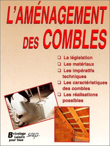 L'aménagement des combles 9782737240263