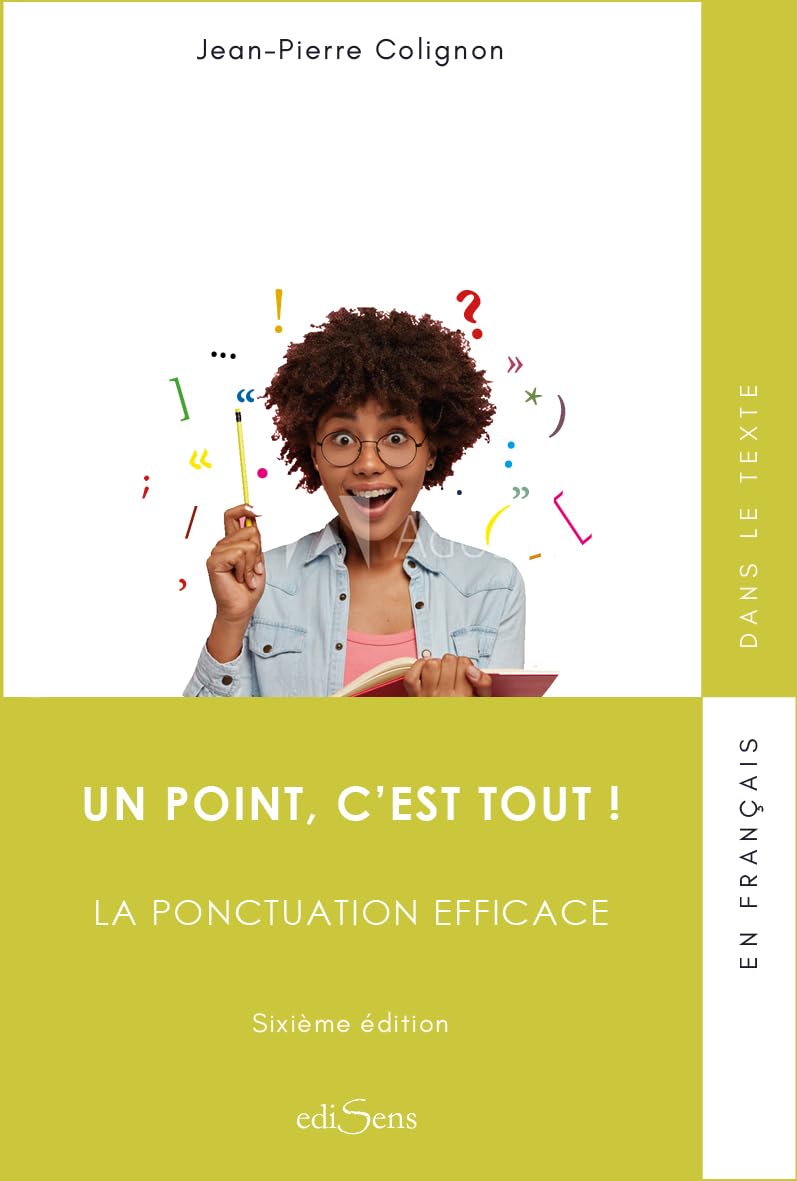 Un point c'est tout, la ponctuation efficace 9782351133743