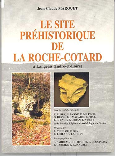 Le site préhistorique de La Roche-Cotard à Langeais, Indre-et-Loire 9782854433326