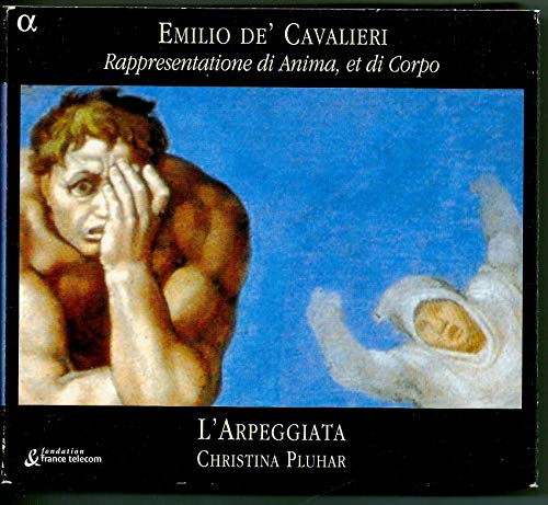 Cavalieri - Rappresentatione di Anima, et di Corpo / L'Arpeggiata, Pluhar 3760014190650
