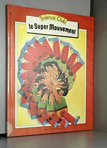 Le Super Mouvement 9782226012494