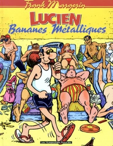 Lucien, tome 2 : Bananes métalliques 9782731613179