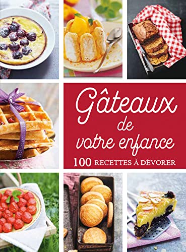 Gâteaux de votre enfance 9782298130546