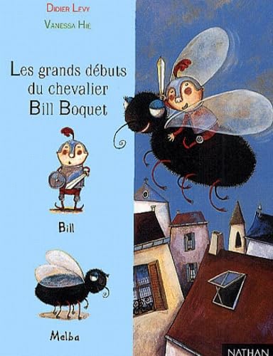 Les grands débuts du chevalier bill boquet 9782092820858