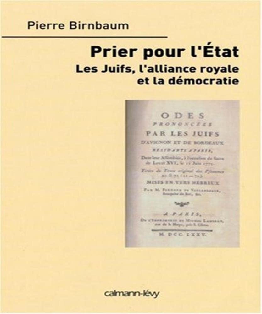 Priez pour l'état: Les Juifs, l'alliance royale et la démocratie 9782702136256