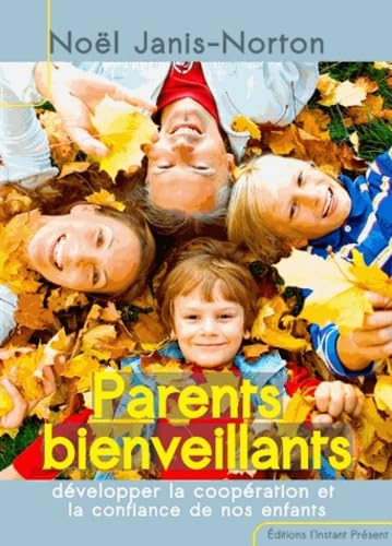 J'élève mes enfants avec bienveillance (même quand c'est difficile !) 9782916032290