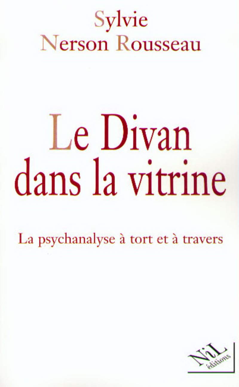 Le divan dans la vitrine : La psychanalyse à tort et à travers 9782841111466