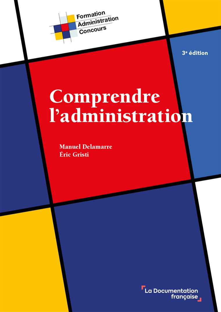 Comprendre l'administration: 3éme édition 9782111575868