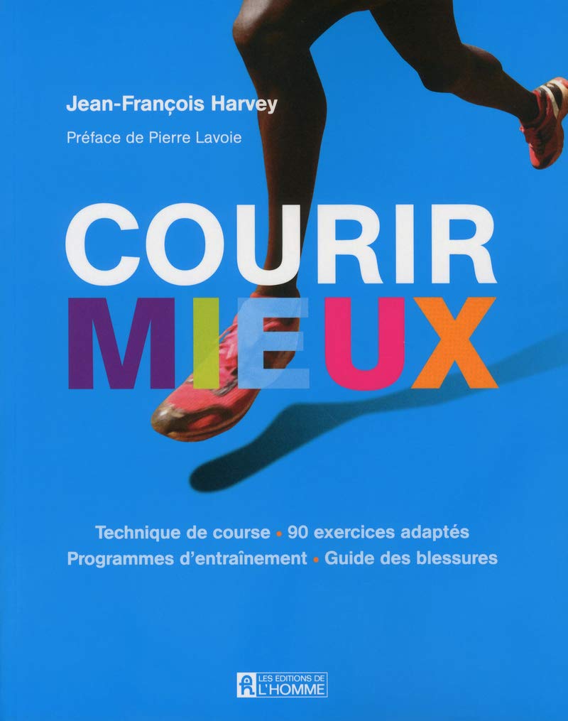 Courir mieux 9782761936767