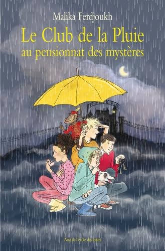 Le Club de la Pluie au pensionnat des mystères 9782211217903