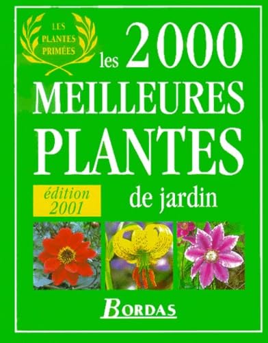 Les 2000 meilleures plantes de jardin 9782047600306