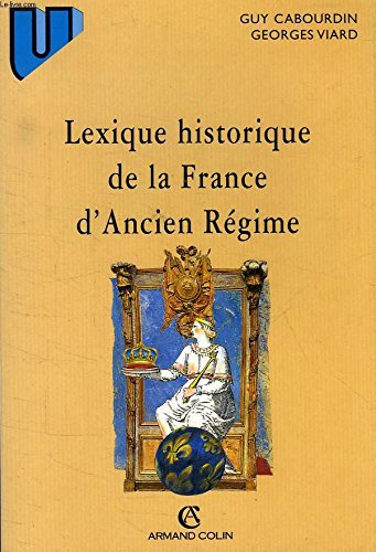 Lexique historique de la France d'Ancien régime 9782200019259