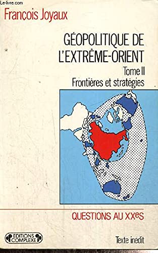 Géopolitique de l'Extrême Orient T2 9782870273791