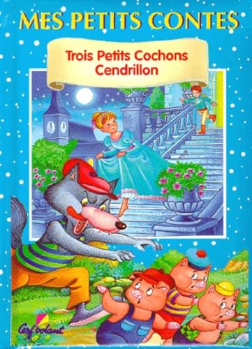 Les Trois Petits Cochons - Cendrillon 9782840641483