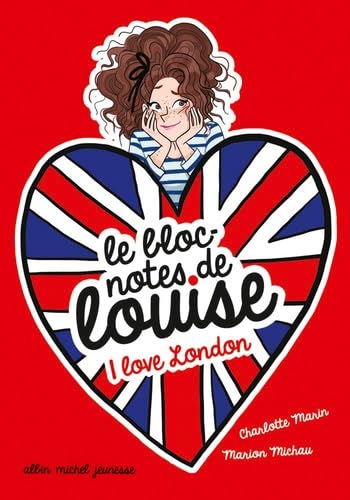 I love London: Le bloc-notes de Louise - tome 3 9782226327376