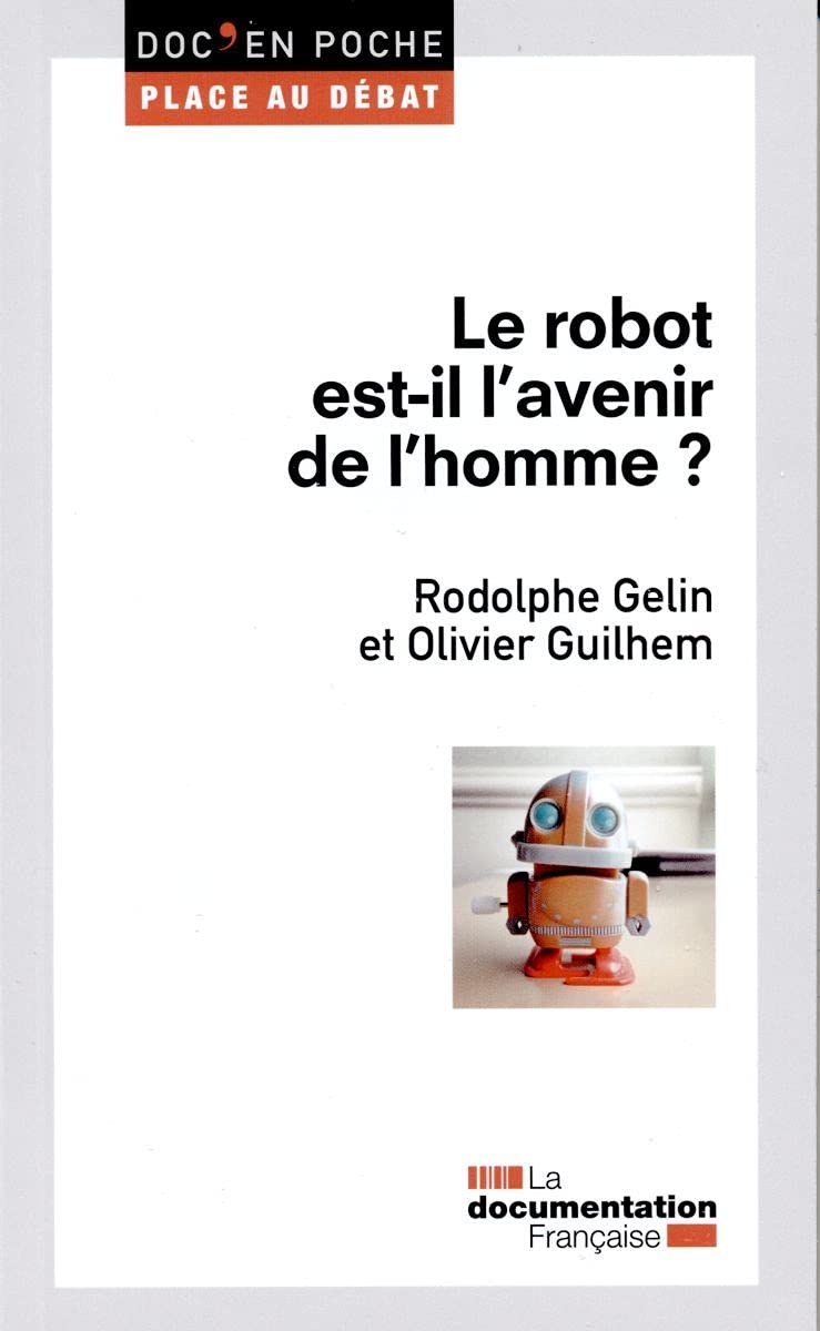 Le robot est-il l'avenir de l'homme ? 9782110103451