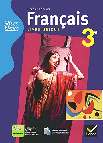 Rives bleues Livre unique de Français 3e éd. 2012 - Manuel de l'élève (version enseignant) 9782218954955