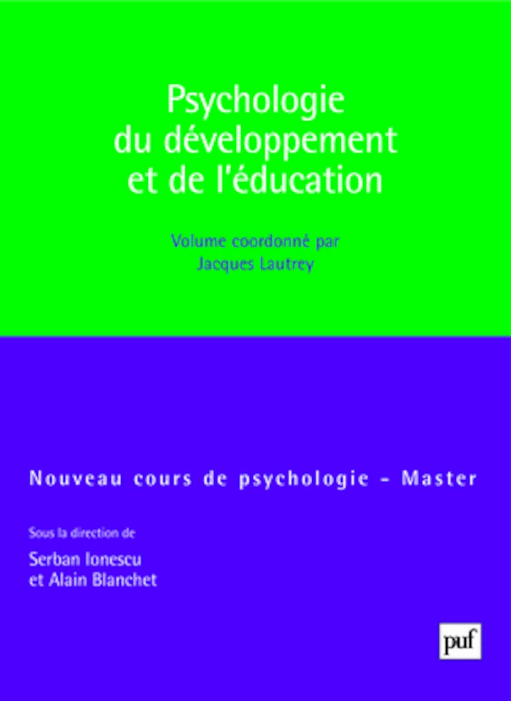 Psychologie du développement et de l'éducation: Master 9782130563068