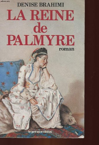La reine de Palmyre (French Edition) 9782714418784