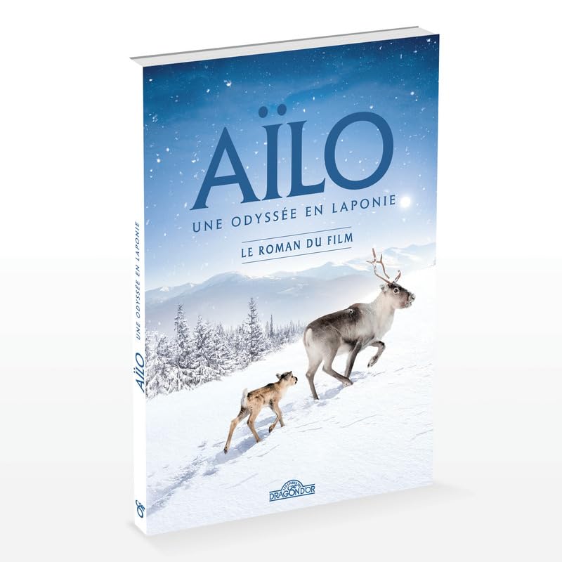Aïlo - Une Odyssée en Laponie - Le roman du film 9782821210516