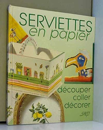 serviettes en papier : decouper, coller, decorer 9782737246494