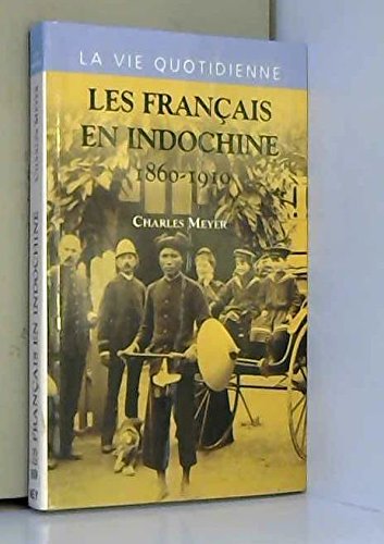Les Français En Indochine 1860-1910 9782702881309