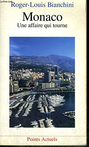 Monaco. Une affaire qui tourne 9782020214551