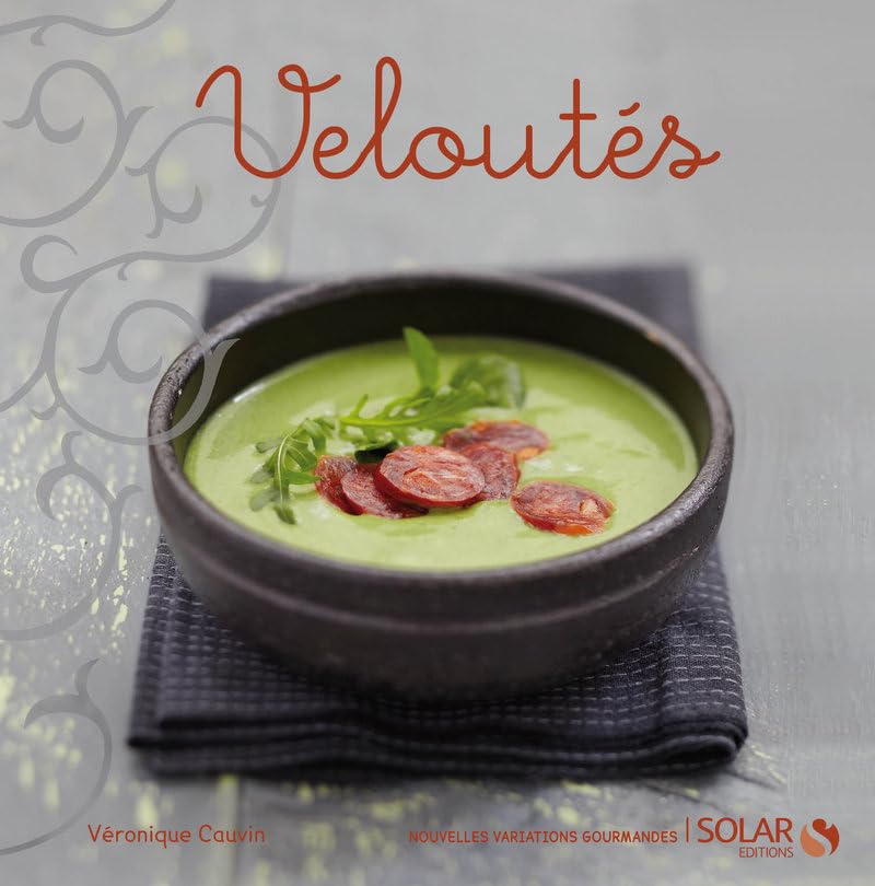 Veloutés - Nouvelles variations gourmandes 9782263051821