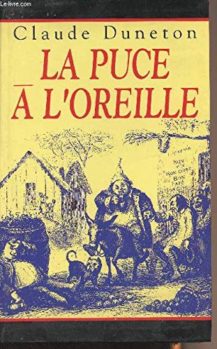 La puce à l'oreille : Anthologie des expressions populaires françaises avec leur origine (Cercle maxi-livres) 9782743403218