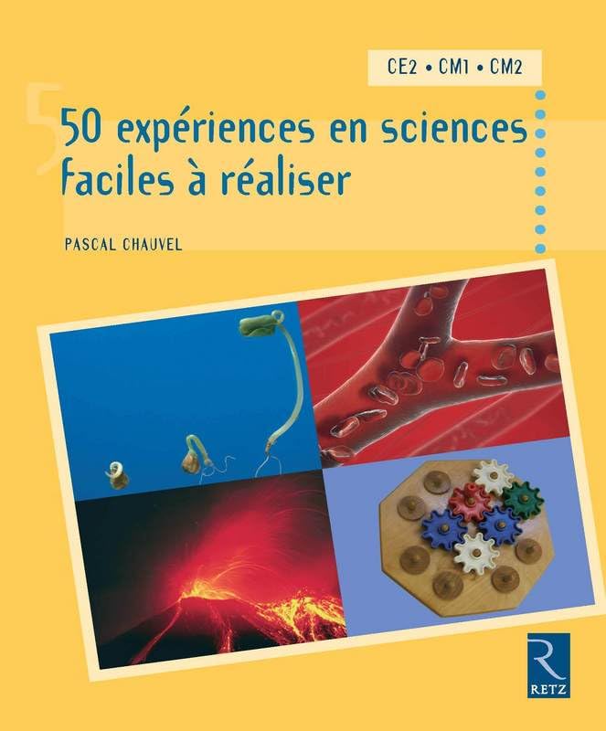 50 expériences en sciences faciles à réaliser 9782725628455