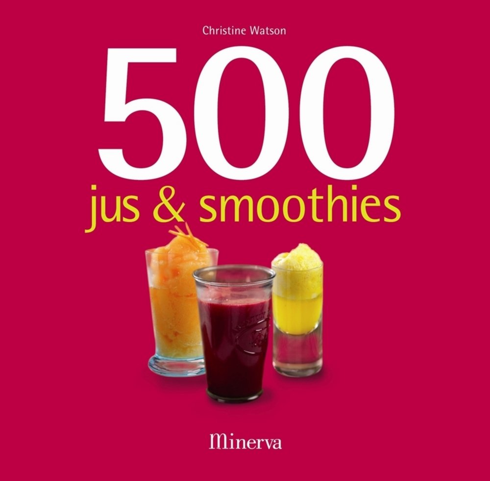 500 Jus & smoothies 9782830710991