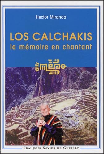 Los Calchakis: La mémoire en chantant 9782868398185