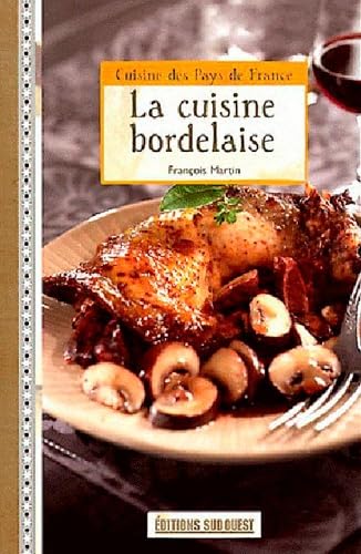 Cuisine Bordelaise (La)/Poche 9782817701608