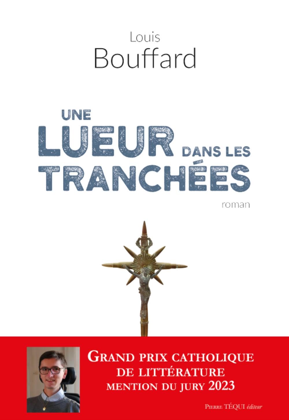 Une lueur dans les tranchées: Roman 9782740324516